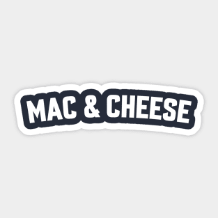 MAC & CHEESE Sticker